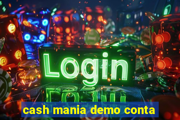 cash mania demo conta